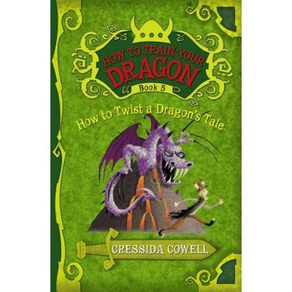 How to Train Your Dragon: How to Twist a Dragon's Tale -- Cressida Cowell - Picture 1 of 4
